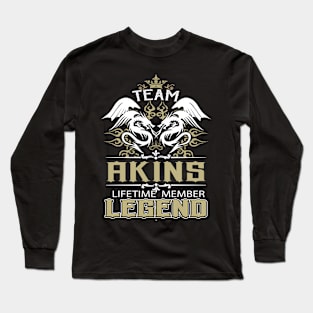 Akins Name T Shirt -  Team Akins Lifetime Member Legend Name Gift Item Tee Long Sleeve T-Shirt